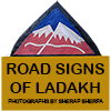 Road Signs of Ladakh by Sherap Sherpa